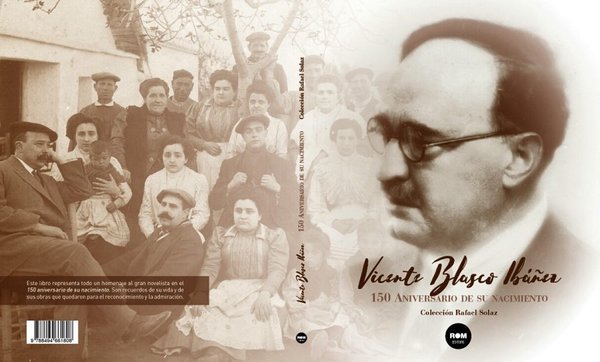 Vicente Blasco Ibáñez · 150° Anniversario